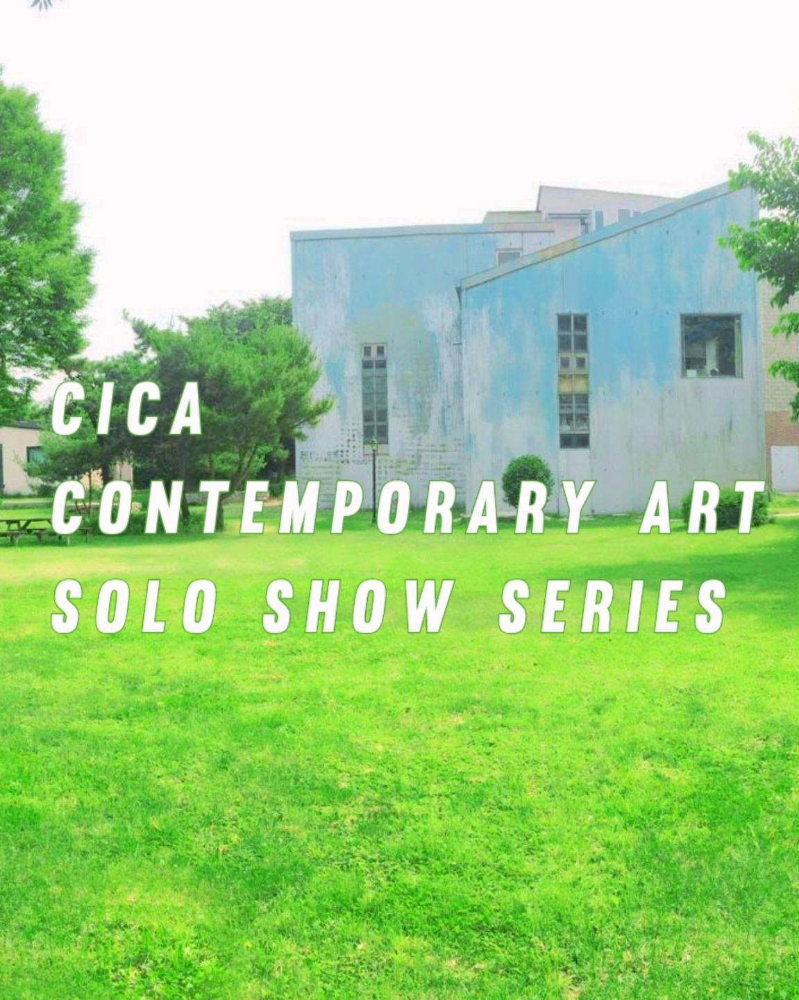 CICA 2026 상반기 현대 미술 작가 개인전 시리즈